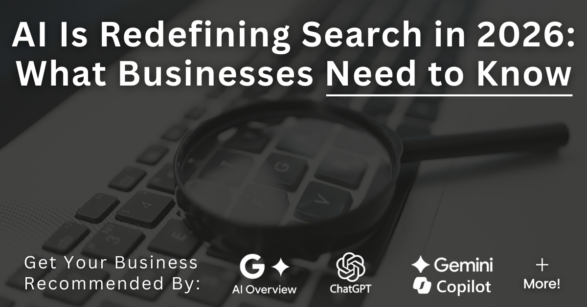AI Is Redefining Search in 2026: What Businesses Need to Know